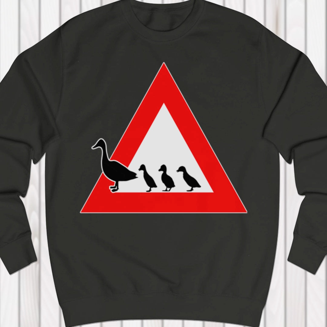 Warning sign ducks sweatshirt