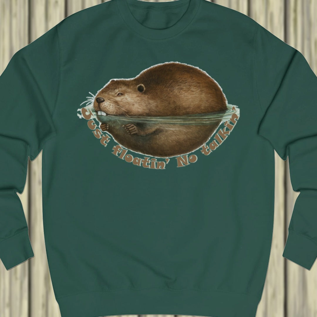 Just Floatin' No Talkin' sweatshirt