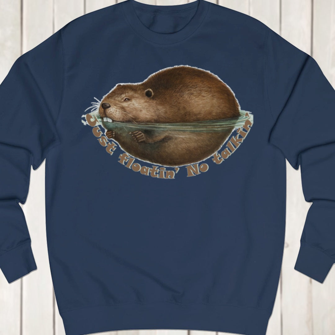 Just Floatin' No Talkin' sweatshirt