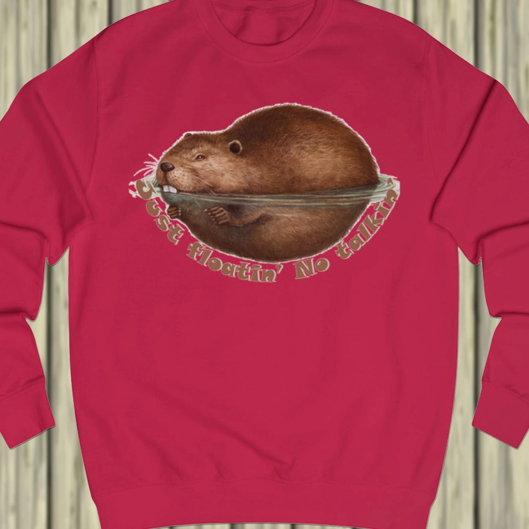 Just Floatin' No Talkin' sweatshirt