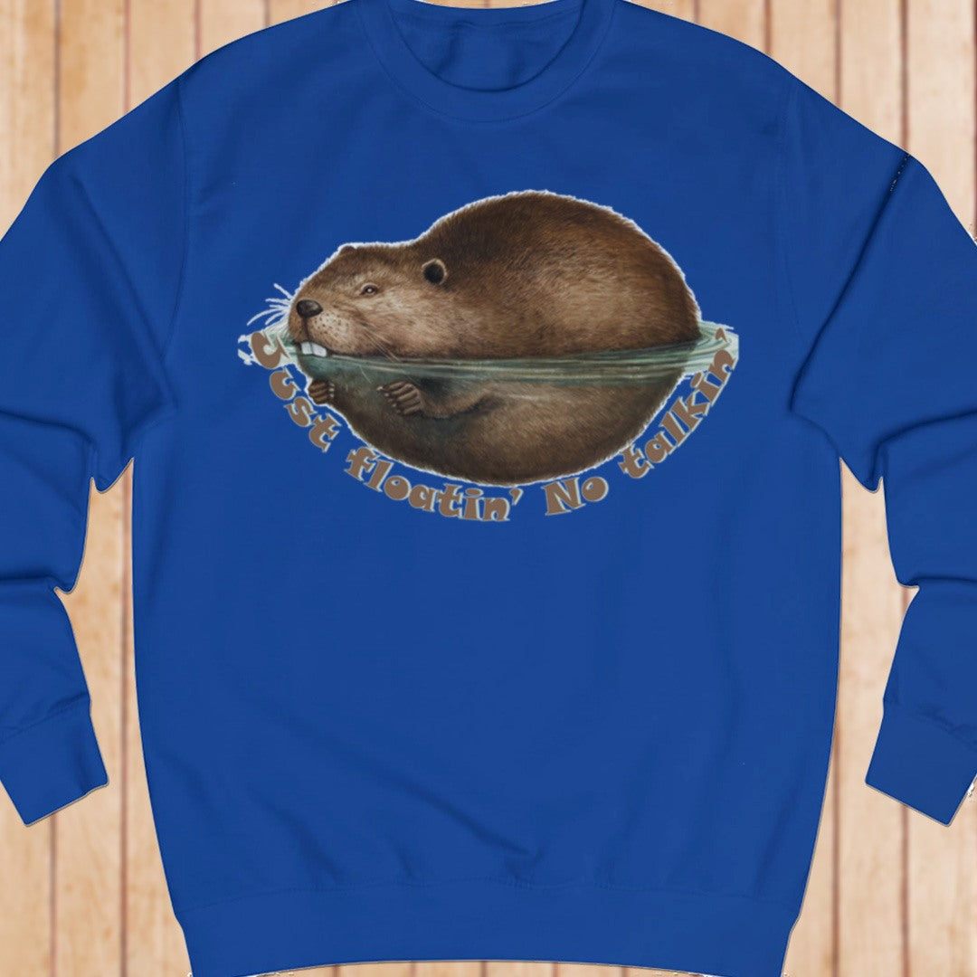 Just Floatin' No Talkin' sweatshirt