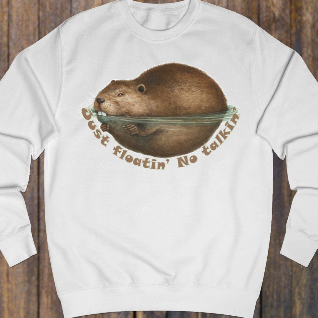 Just Floatin' No Talkin' sweatshirt