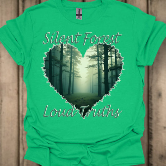 Silent Forest Loud Truths T‑Shirt