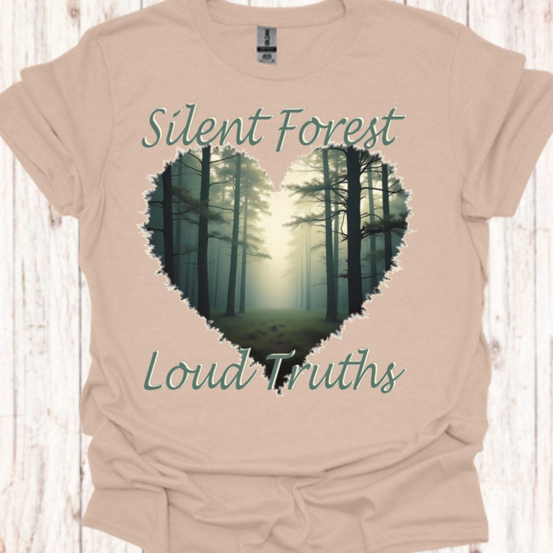Silent Forest Loud Truths T‑Shirt