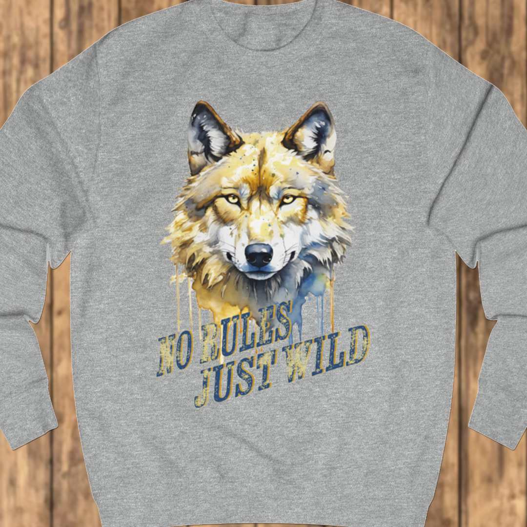 No Rules Just Wild sweatshirt
