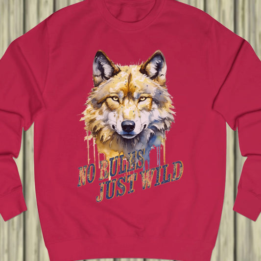 No Rules Just Wild sweatshirt