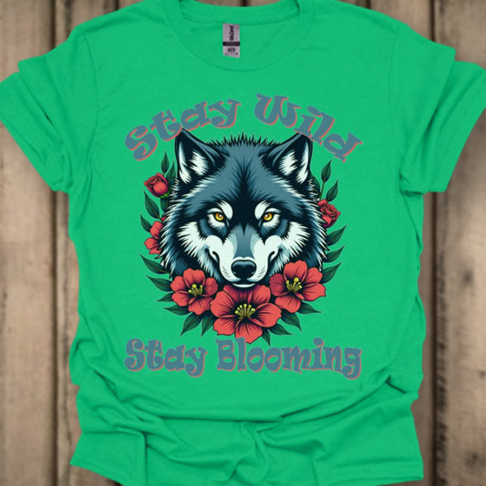 Stay Wild Stay Blooming T‑Shirt