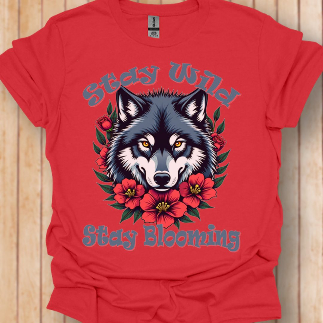 Stay Wild Stay Blooming T‑Shirt