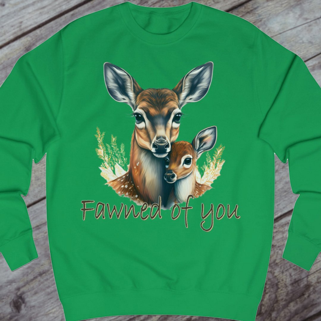 Fawned of You sweatshirt