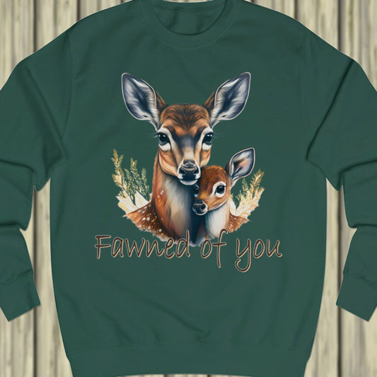 Fawned of You sweatshirt
