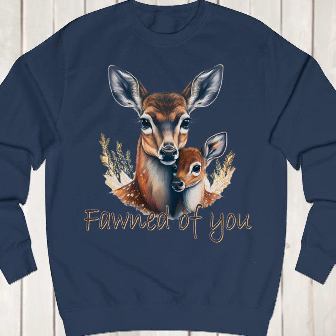 Fawned of You sweatshirt