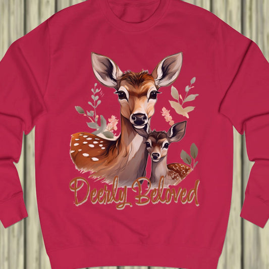 Deerly Beloved sweatshirt