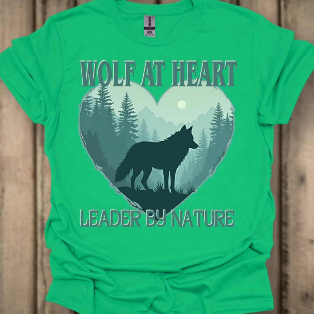 Wolf at Heart Leader by Nature T-shirt tendance