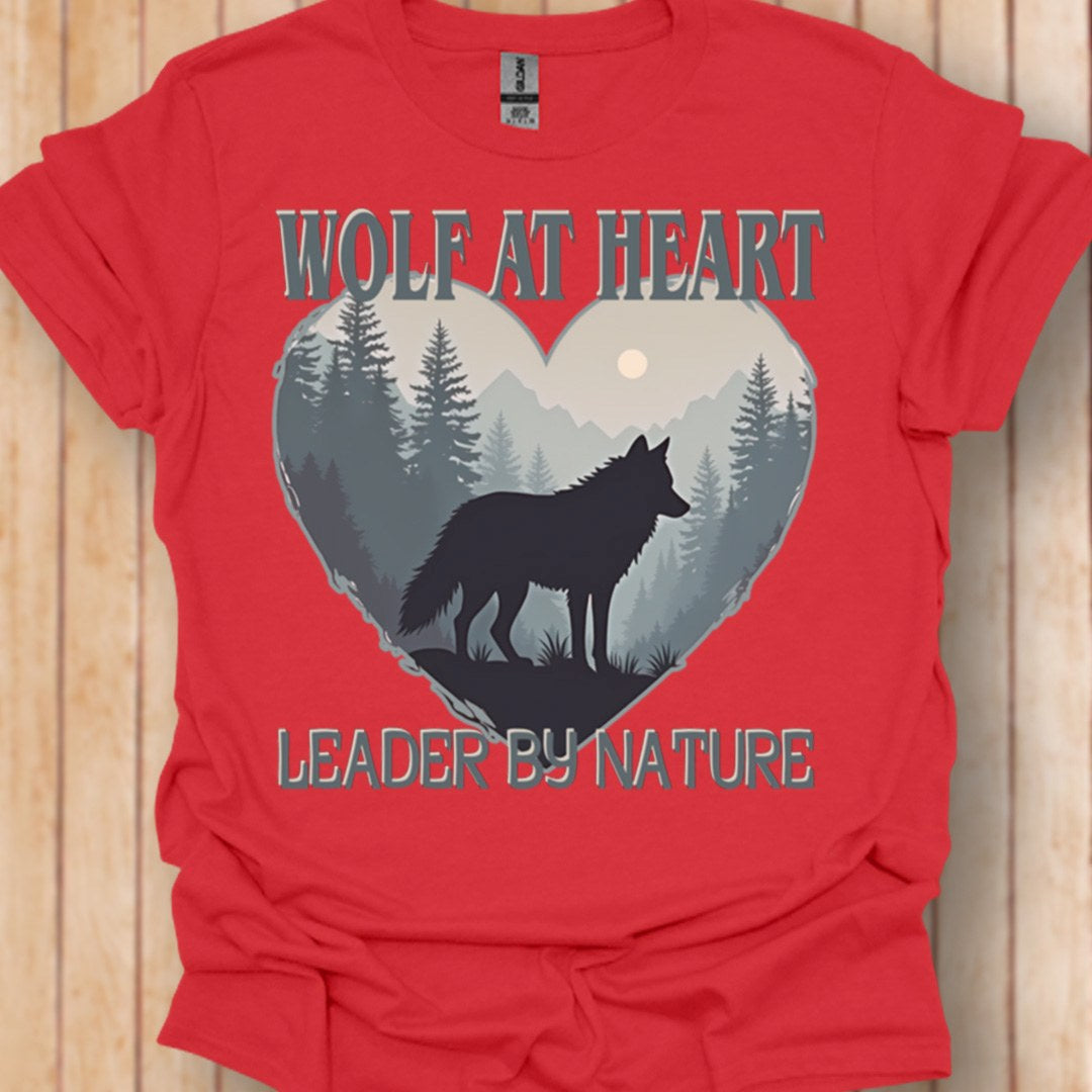 Wolf at Heart Leader by Nature T-shirt tendance