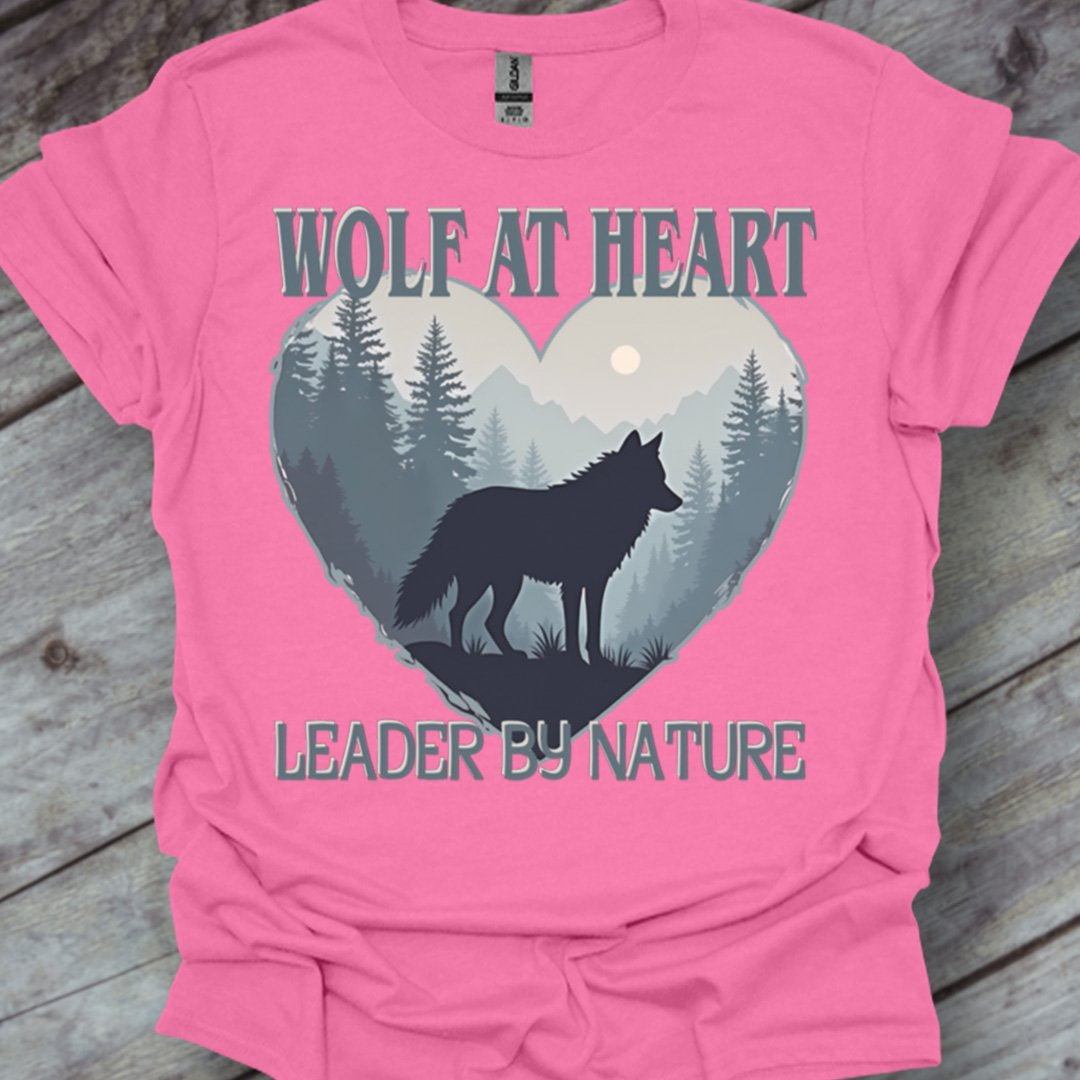 Wolf at Heart Leader by Nature T-shirt tendance