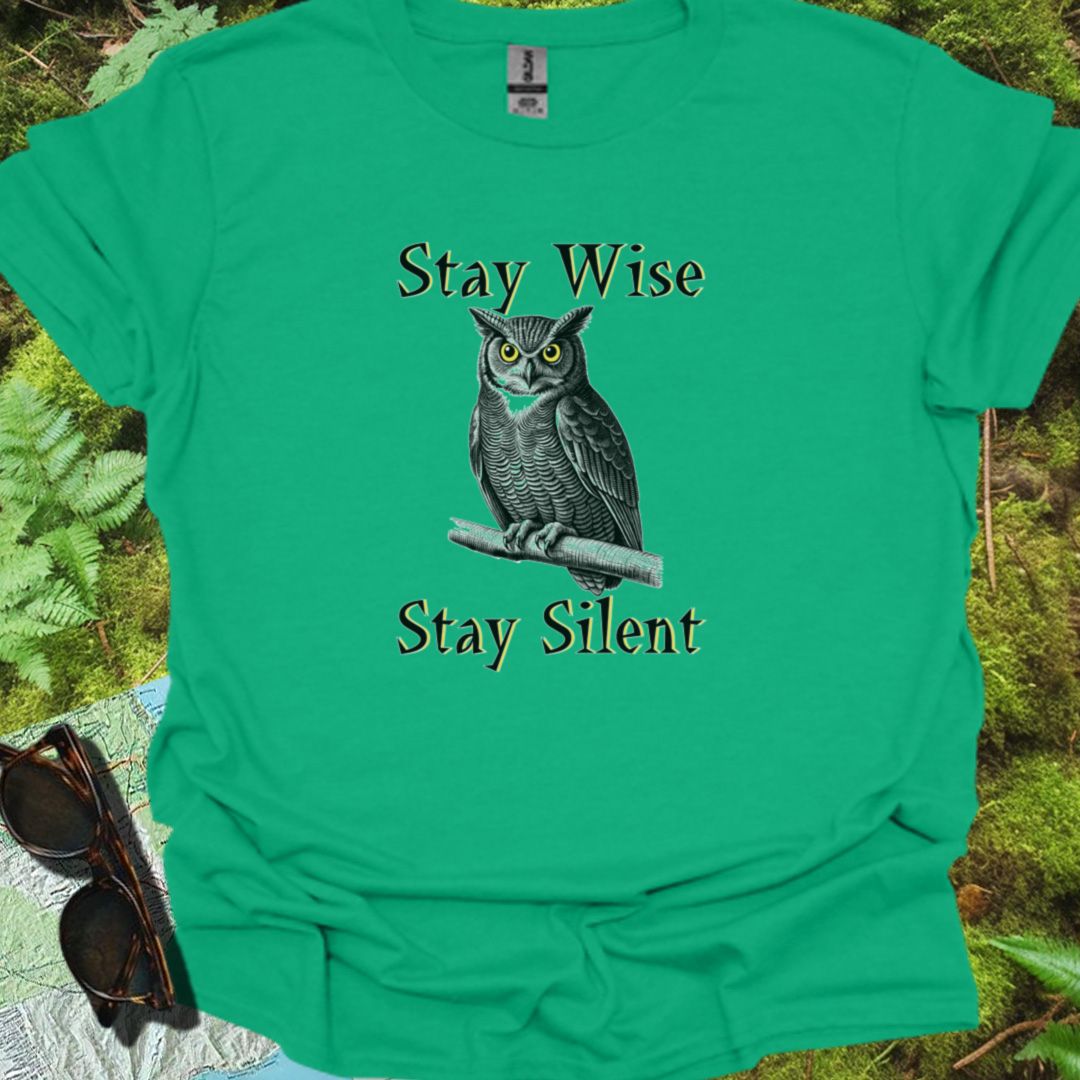 Stay Wise Stay Silent T-shirt trendy