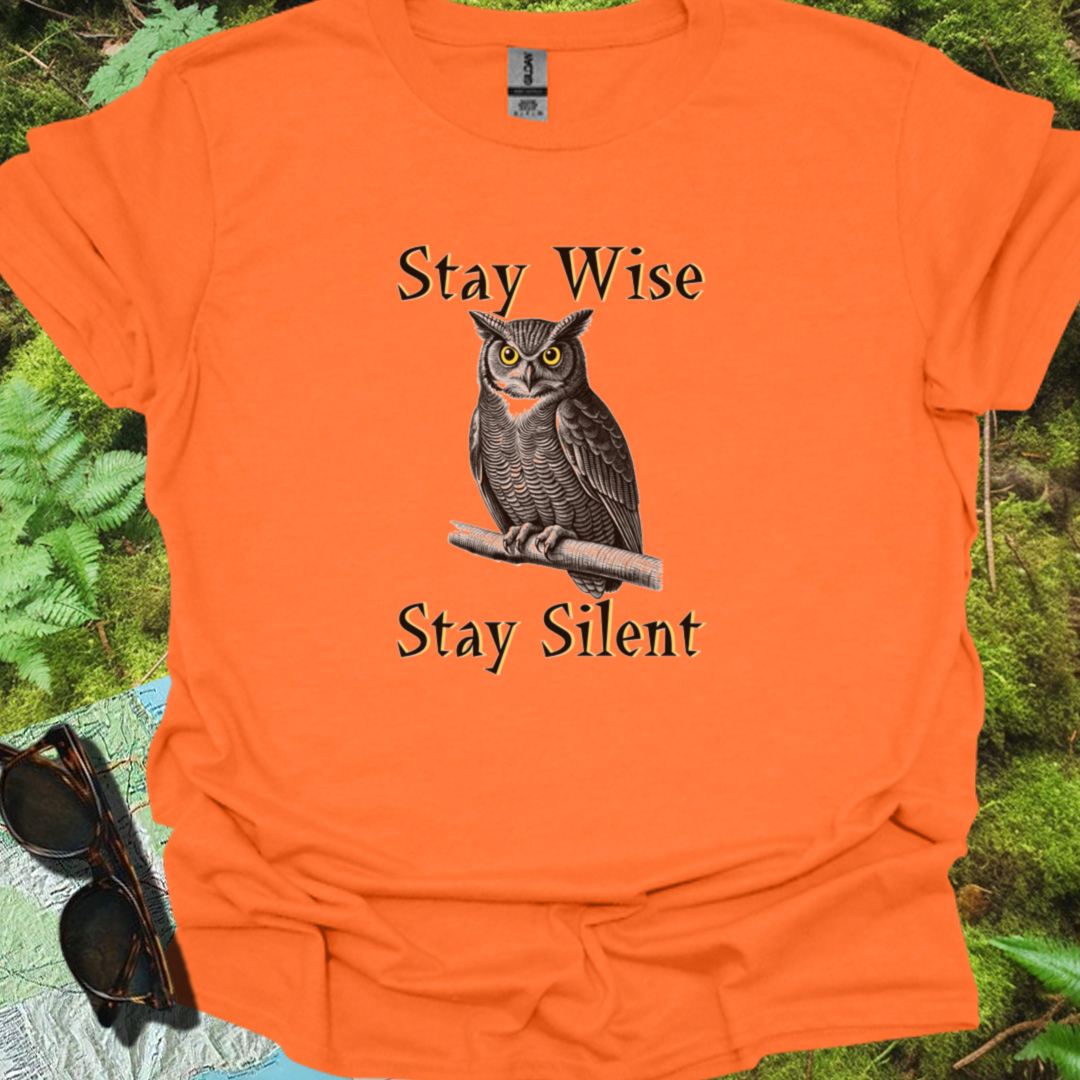 Stay Wise Stay Silent T-shirt trendy