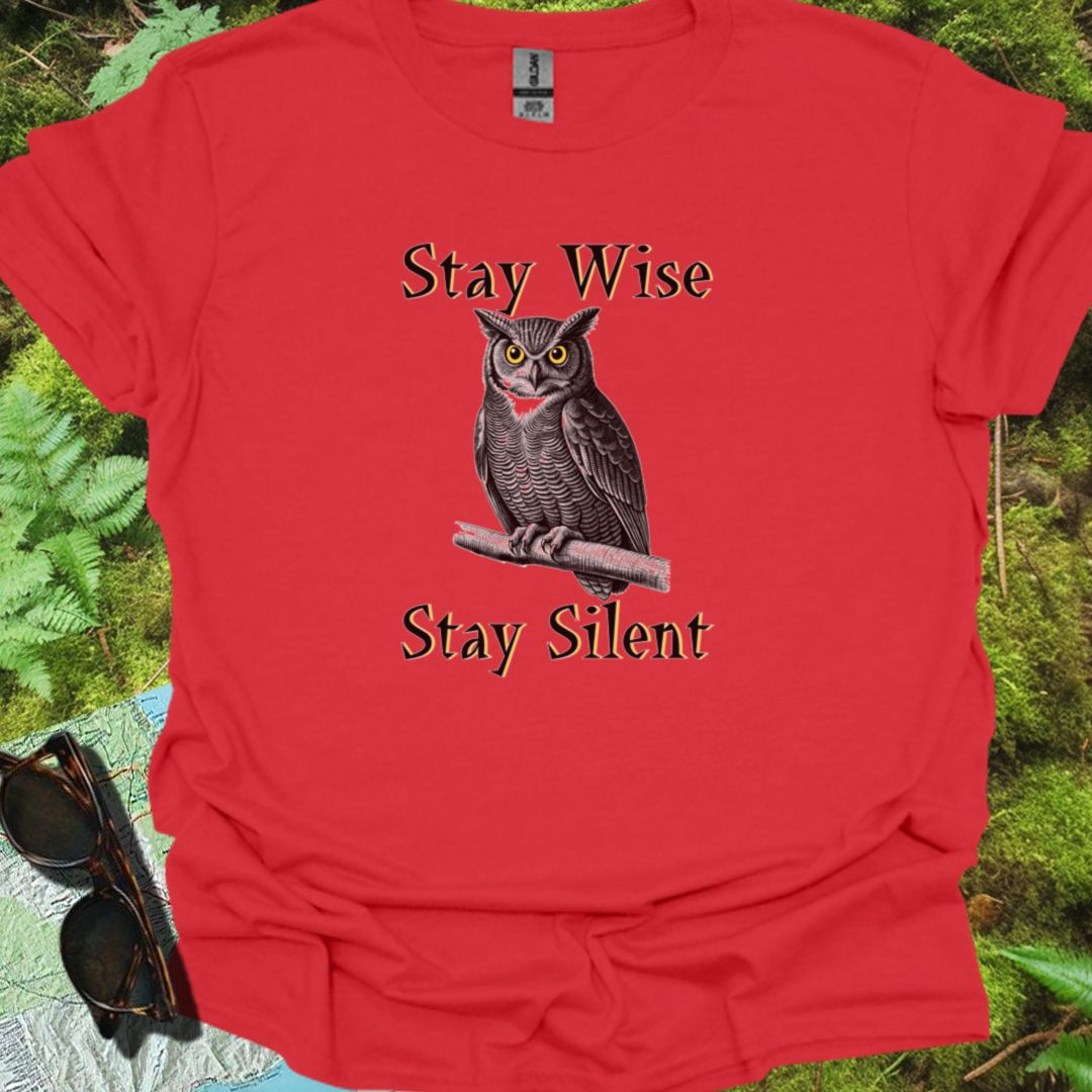 Stay Wise Stay Silent T-shirt trendy