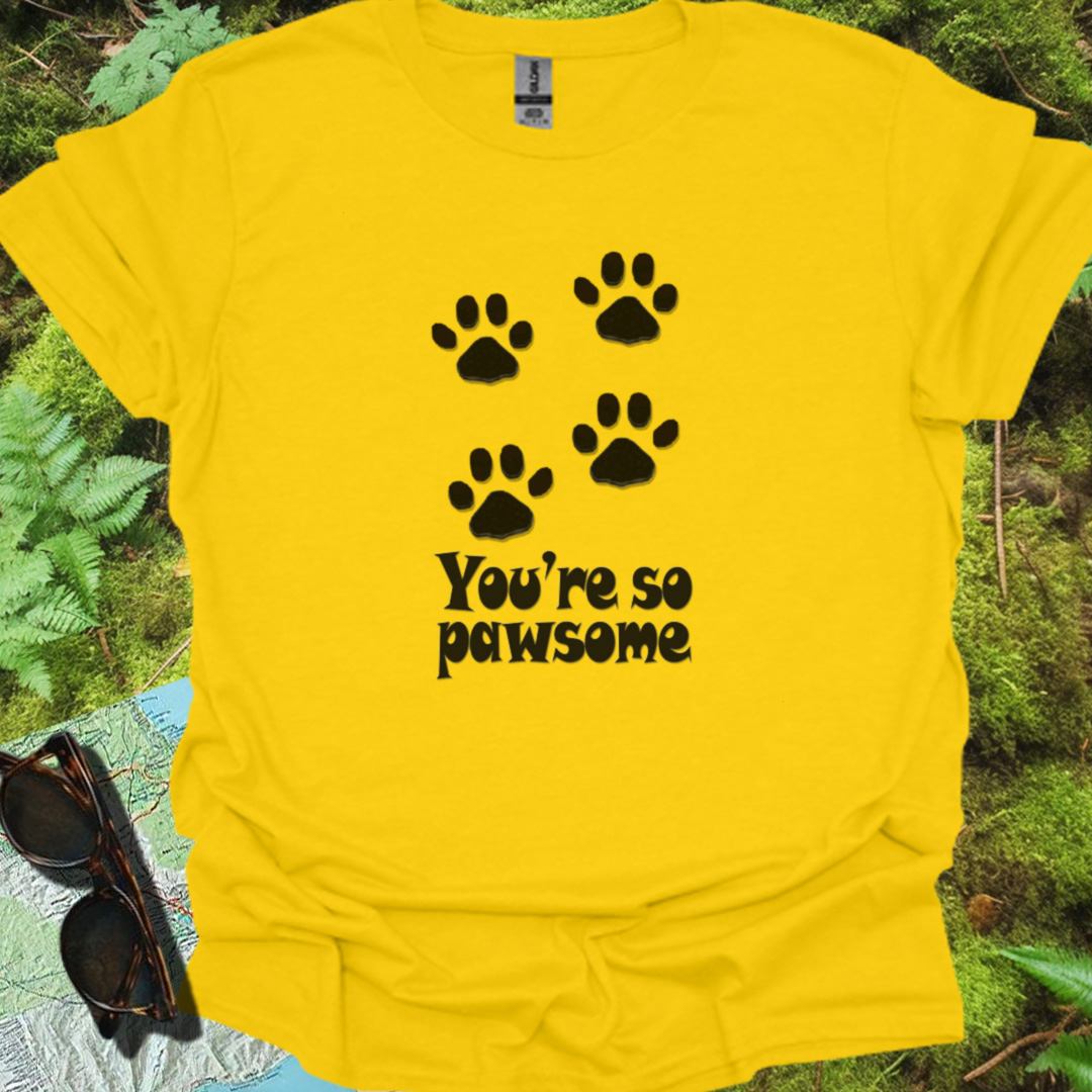 You're so Pawsome T-shirt trendy