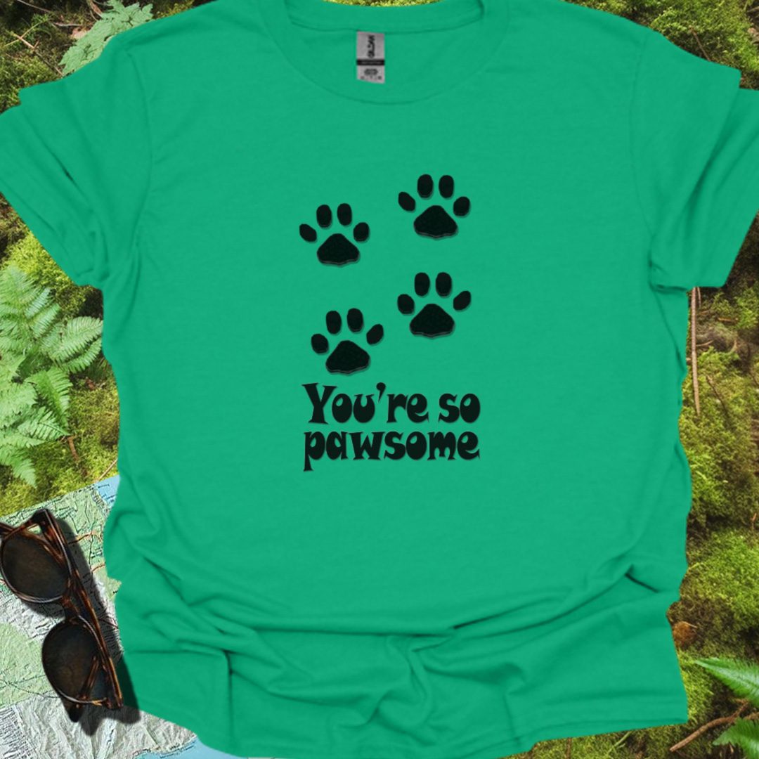 You're so Pawsome T-shirt trendy