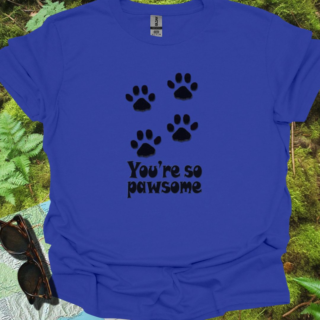 You're so Pawsome T-shirt trendy