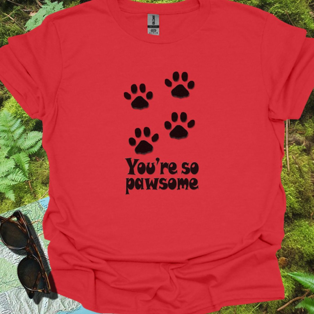 You're so Pawsome T-shirt trendy