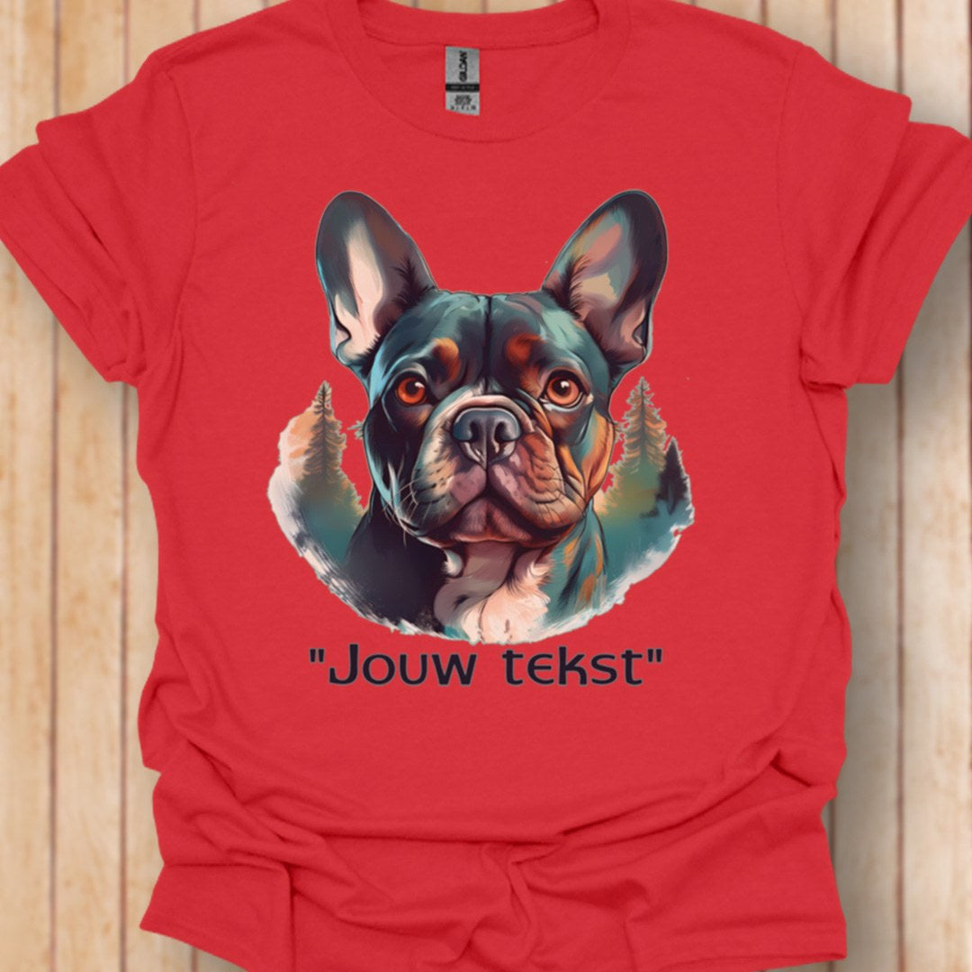 Franse bulldog "jouw tekst" T‑shirt