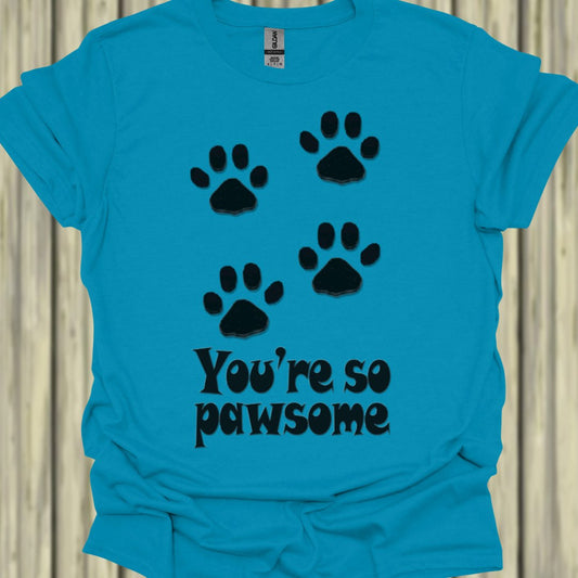 You're so Pawsome T‑Shirt
