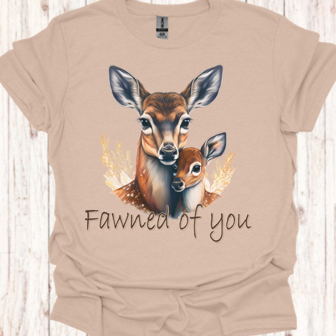 Fawned of You T‑Shirt