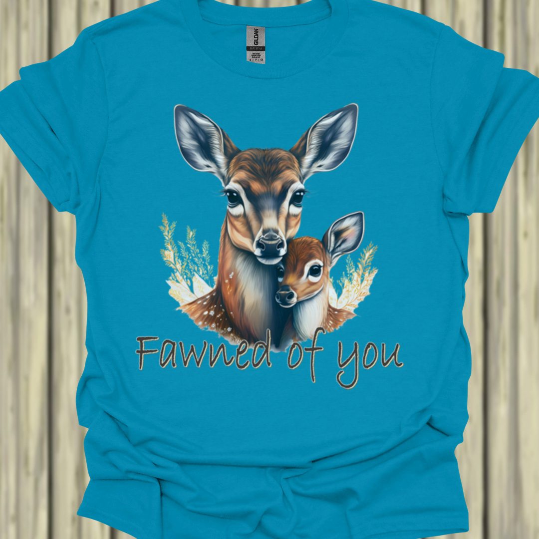 Fawned of You T‑Shirt