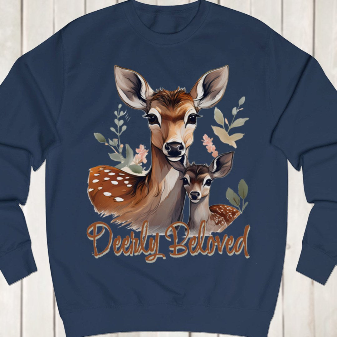 Deerly Beloved sweatshirt