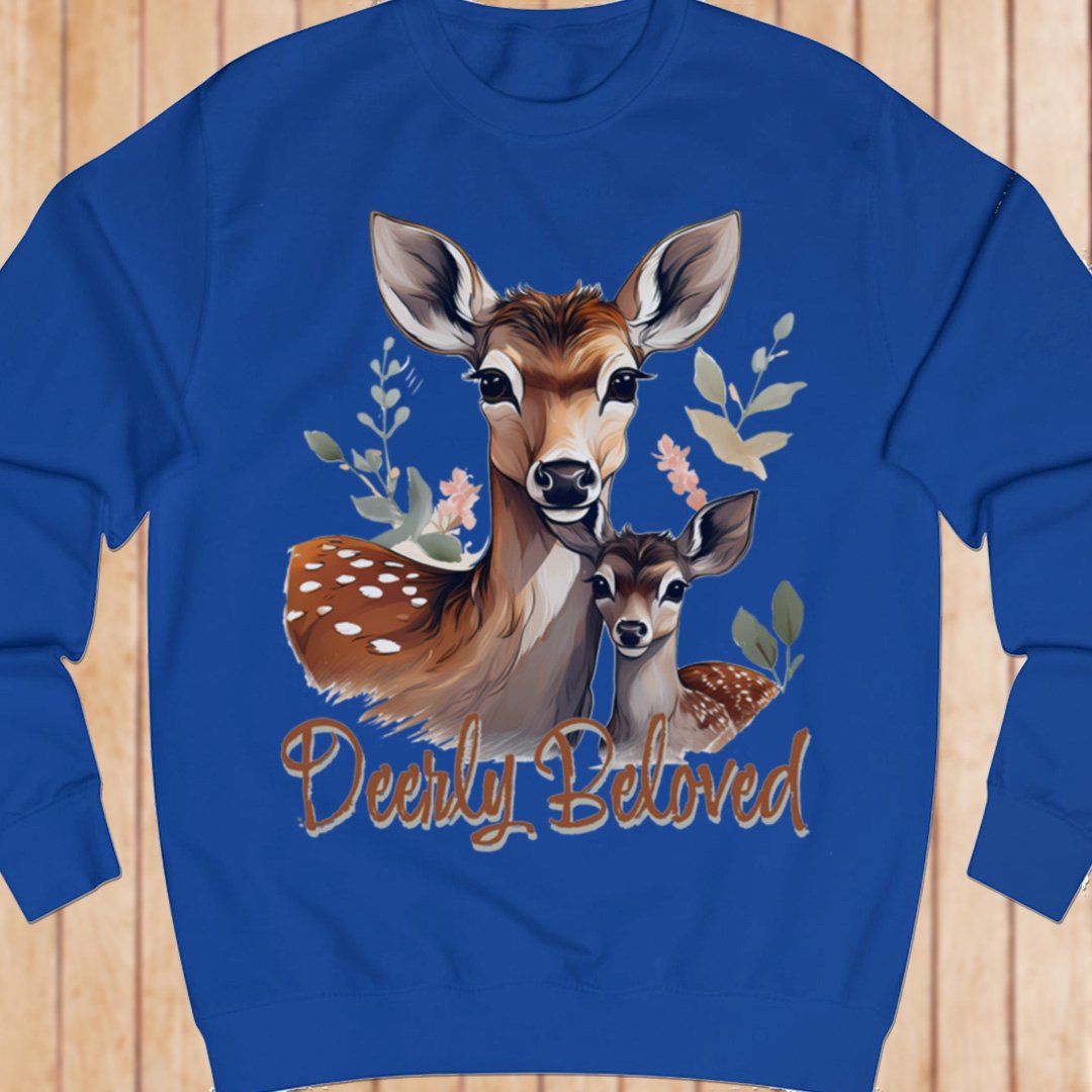 Deerly Beloved sweatshirt