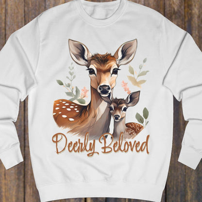 Deerly Beloved sweatshirt