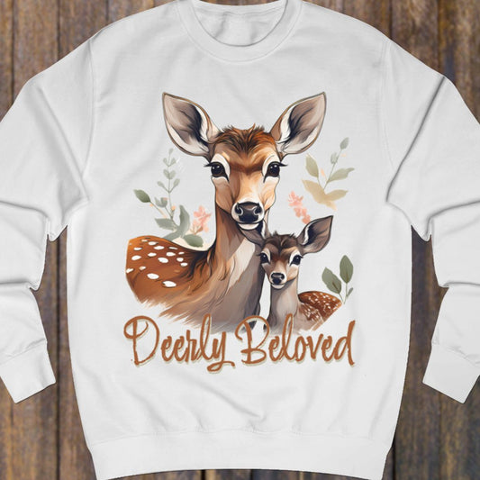 Deerly Beloved sweatshirt