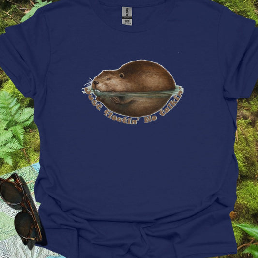 Just Floatin' No Talkin' T-shirt tijdloos