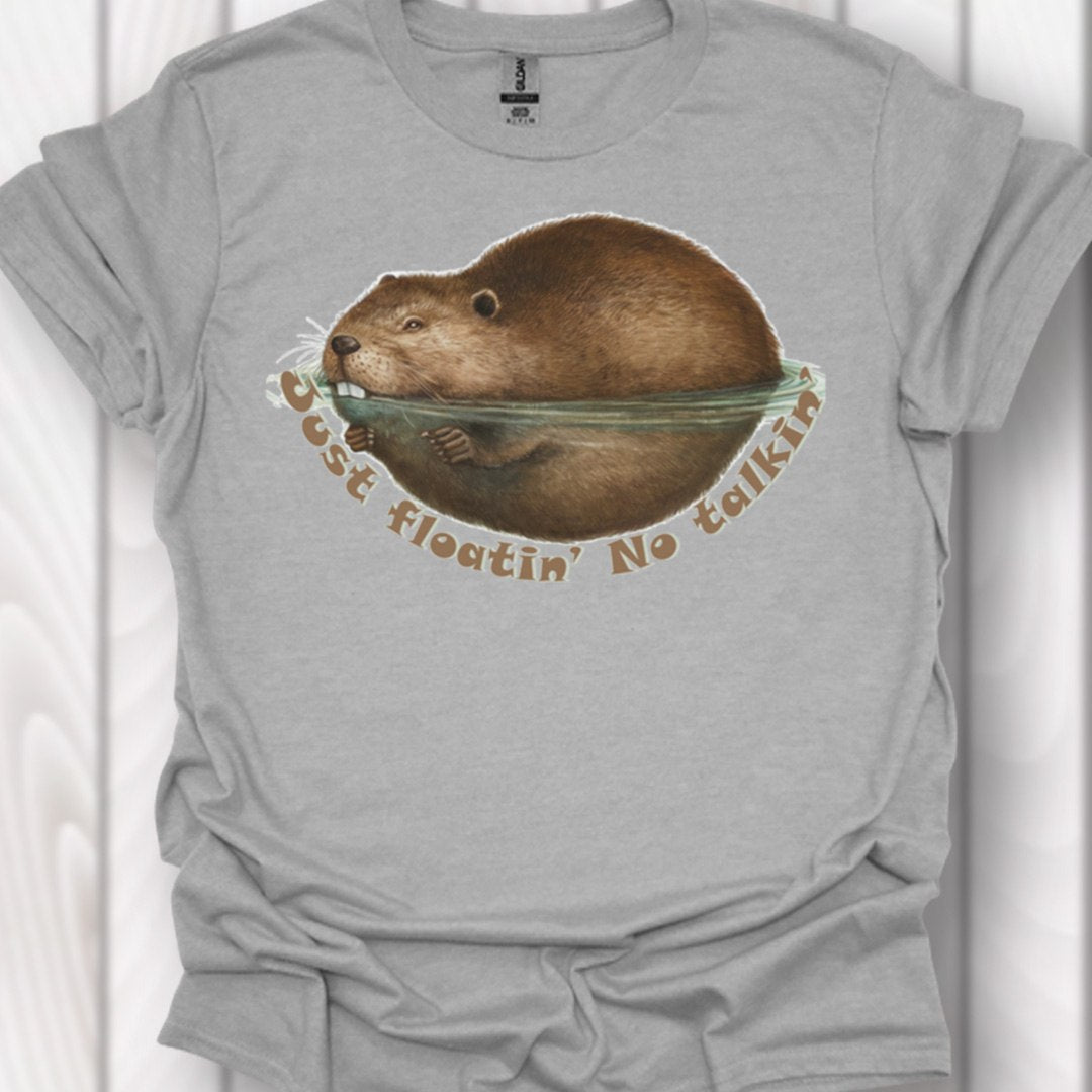 Just Floatin' No Talkin' timeless T-shirt 