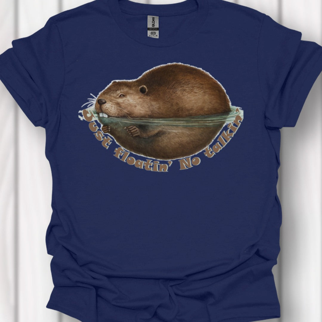 Just Floatin' No Talkin' timeless T-shirt 