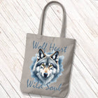 Tote Bag Wolf Heart Wild Soul