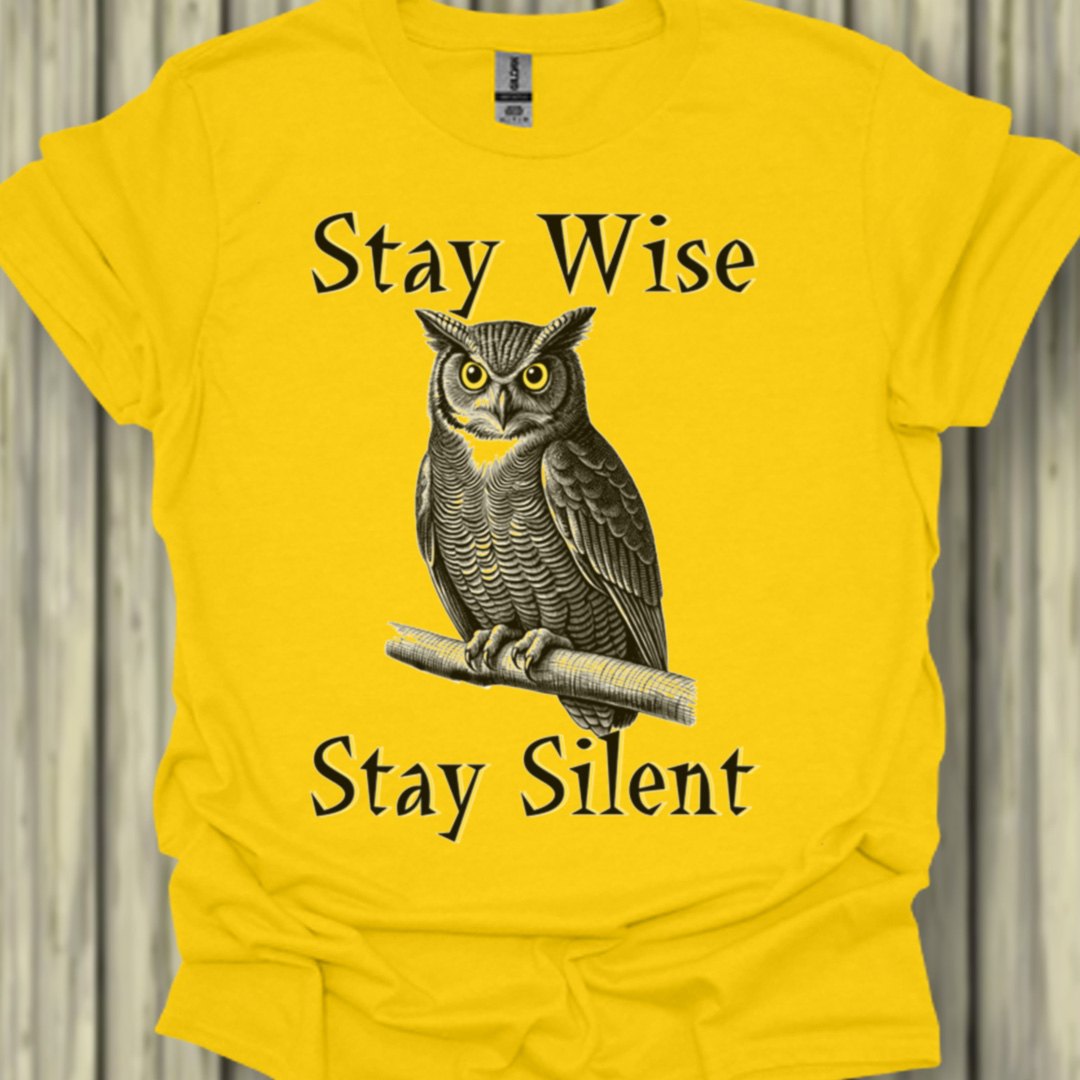 Stay Wise Stay Silent T-shirt tendance