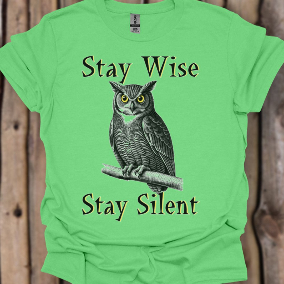 Stay Wise Stay Silent T-shirt tendance