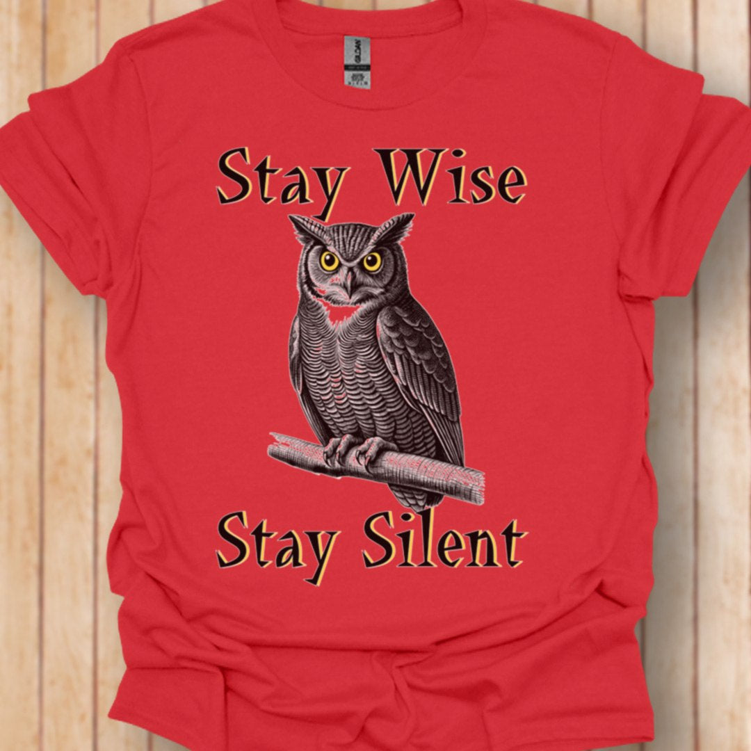 Stay Wise Stay Silent T-shirt tendance