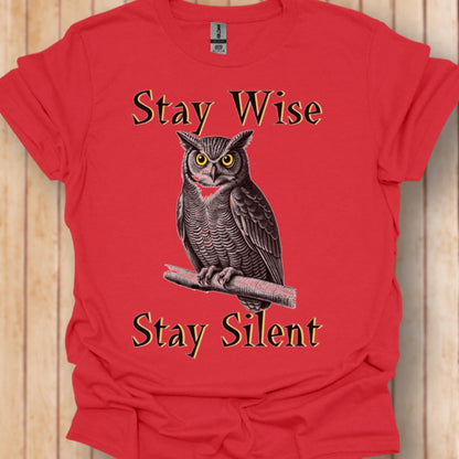 Stay Wise Stay Silent T-shirt tendance