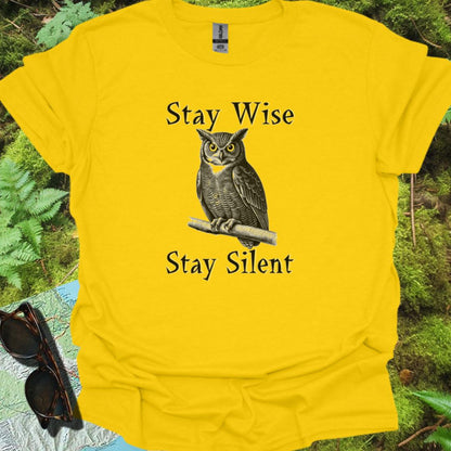 Stay Wise Stay Silent T-shirt trendy