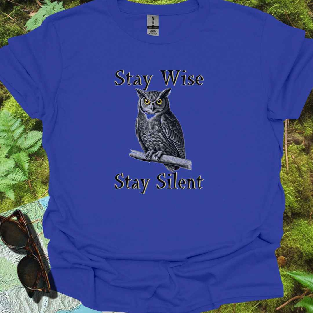 Stay Wise Stay Silent T-shirt trendy