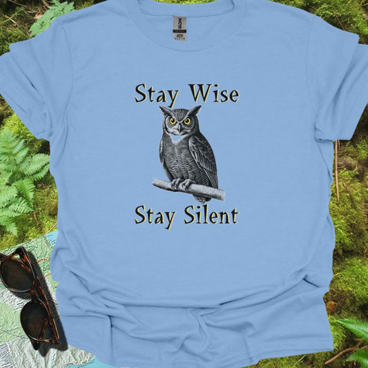 Stay Wise Stay Silent T-shirt trendy