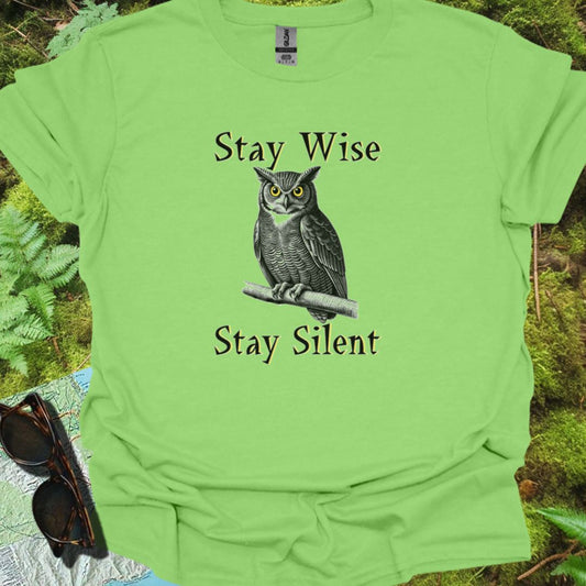 Stay Wise Stay Silent T-shirt trendy