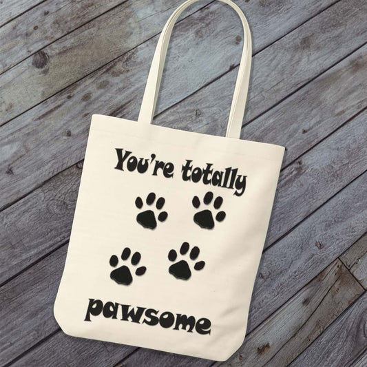 Tote Bag You're Totally Pawsome