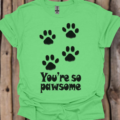 You're so Pawsome T-shirt trendy
