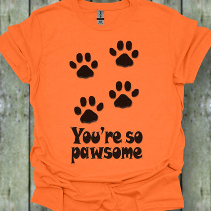 You're so Pawsome T-shirt trendy
