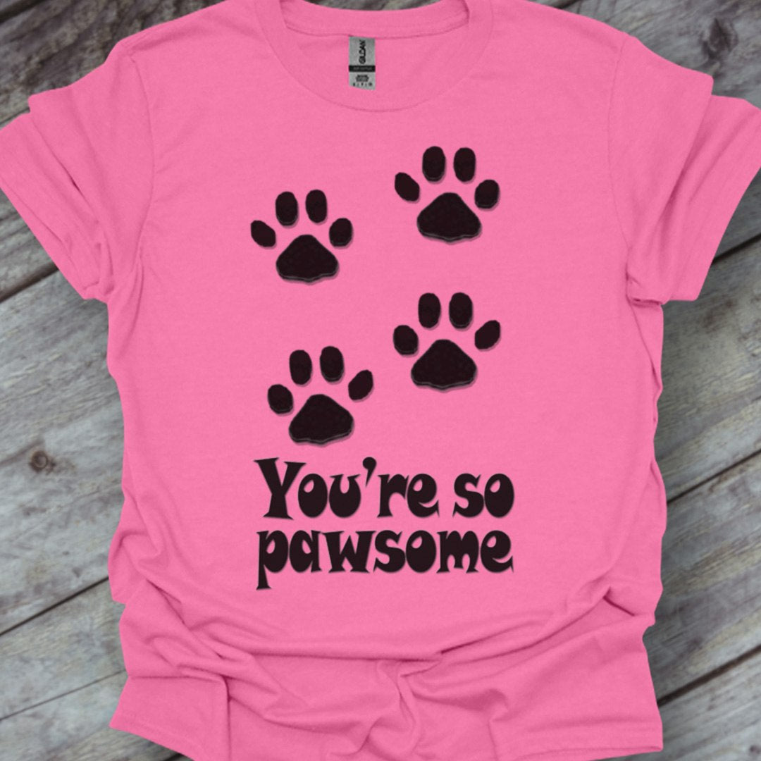 You're so Pawsome T-shirt trendy